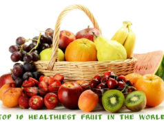 Top 10 Healthiest Fruit in the world