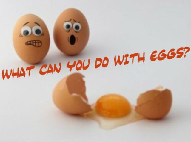 What can you do with Eggs